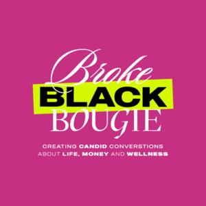 Broke Black Bougie®
