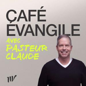 Café Évangile avec Pasteur Claude