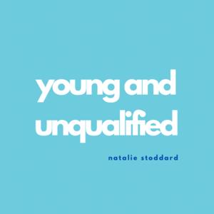 young and unqualified