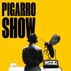Pigarro Show