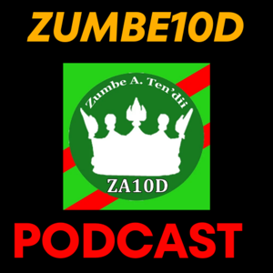 zumbe10d's Podcast