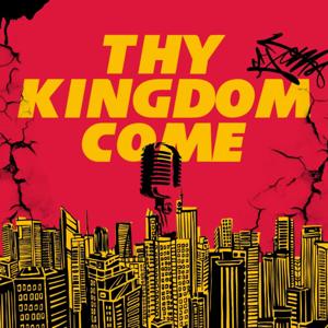 Thy Kingdom Come