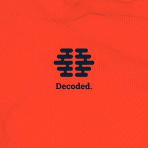 Decoded.