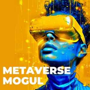 Metaverse Mogul