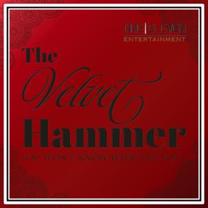 The Velvet Hammer