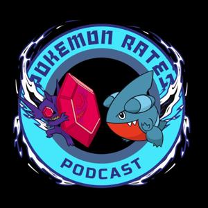 Pokemon Rates Podcast