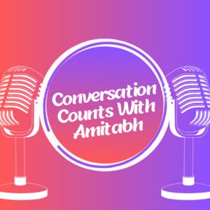 Conversation Counts with Amitabh