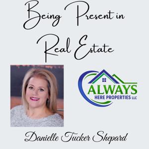 Being Present in Real Estate