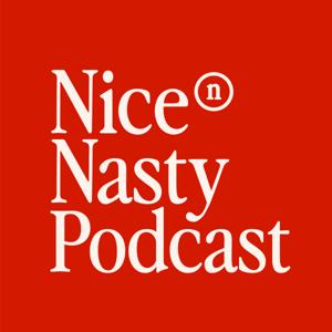 Nice And Nasty Podcast
