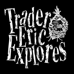Trader Eric Explores