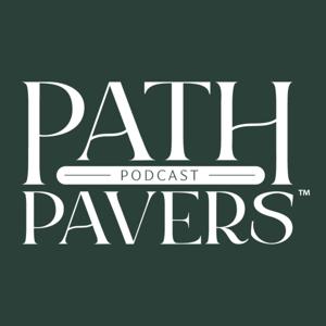 Path Pavers Podcast