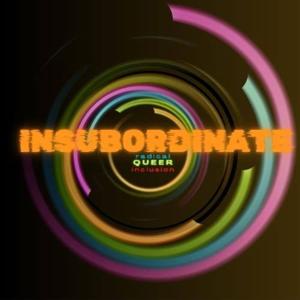 Insubordinatx