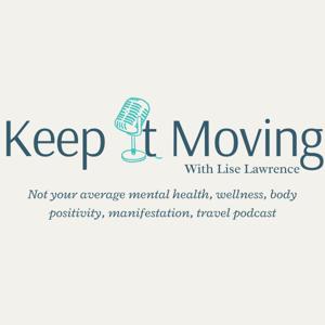 Keep It Moving With Lise Lawrence