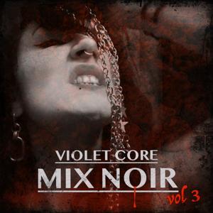 VIOLET CORE - MIX NOIR