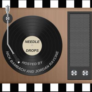 Needle Drops