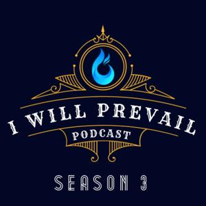 I Will Prevail Podcast