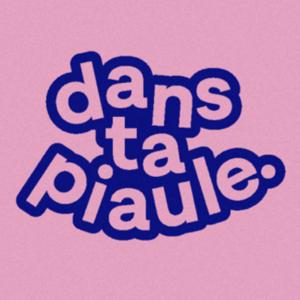 Dans Ta Piaule