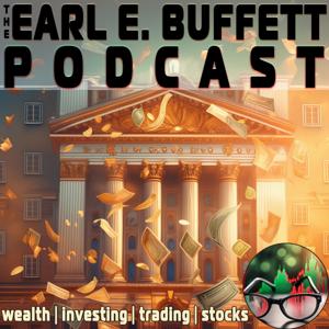 The EARL E. BUFFETT Podcast