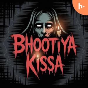 Bhootiya Kissa