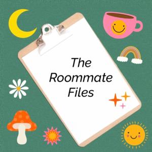 The Roommate Files