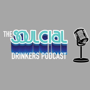The Soulcial Drinkers Podcast