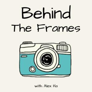 Behind The Frames Podcast