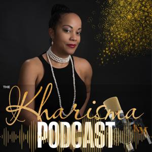The Kharisma Podcast