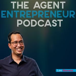The Agent Entrepreneur Podcast