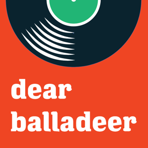 Dear Balladeer