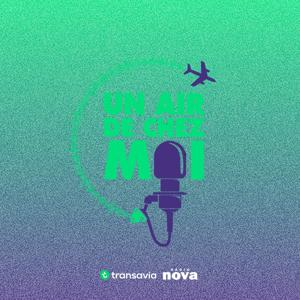 Un air de chez moi — Transavia x Radio Nova