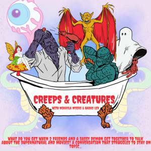 Creeps and Creatures