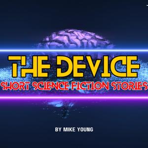 The Device - Short Science Fiction