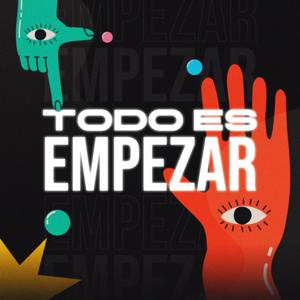 Todo es empezar
