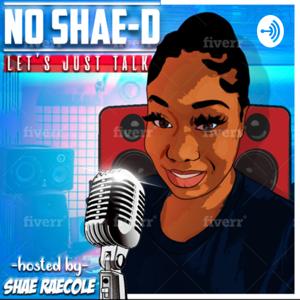 No Shae-d, Let's Just Talk