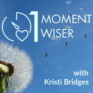 1 Moment Wiser