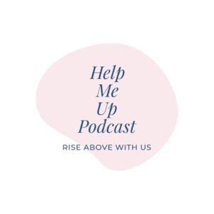 Help Me Up Podcast