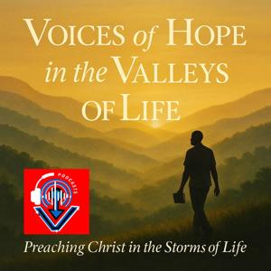 Voices of Hope in the Valleys of Life