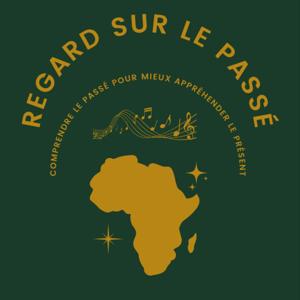 REGARD SUR LE PASSÉ