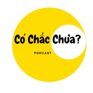 Có Chắc Chưa