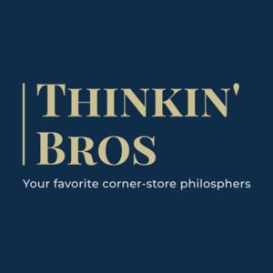 Thinkin' Bros Podcast
