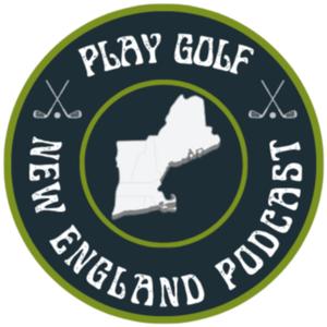 Play Golf New England Podcast