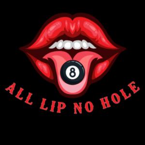 All Lip No Hole
