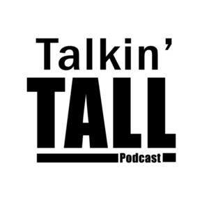 Talkin’ Tall