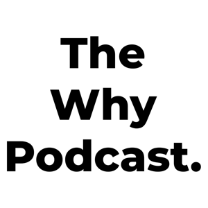 The Why Pod