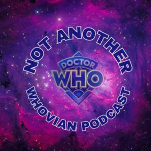 Not Another Whovian Podcast