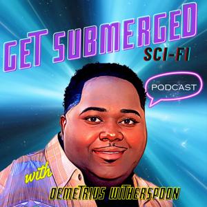 Get Submerged Sci-Fi with Demetrius Witherspoon