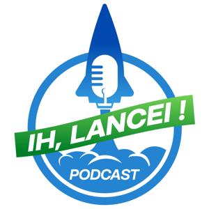 Ih Lancei Podcast