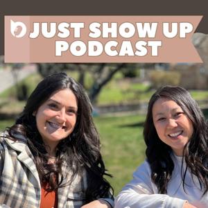 Just Show Up Podcast