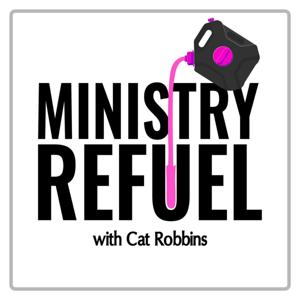 Ministry Refuel Podcast
