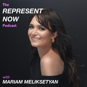 Represent Now with Mariam Meliksetyan
